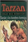 BURROUGHS Tarzán y los hombres hormiga
